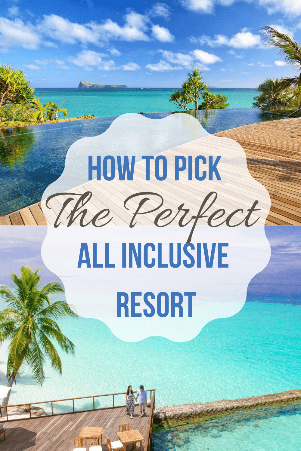 How To Pick The Perfect All Inclusive Resort – Adventures Of A Blonde Girl