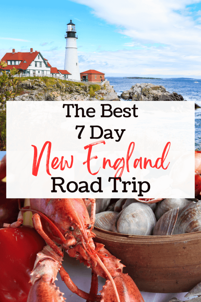 The Best 7 Day New England Road Trip