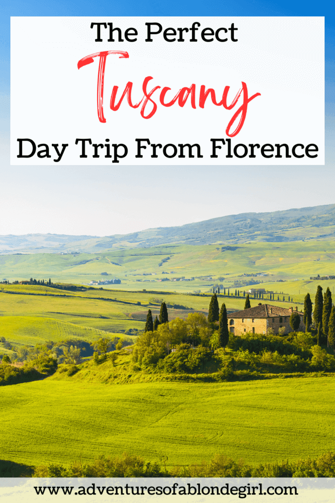 The Guide to the Best Tuscany Day Trip from Florence