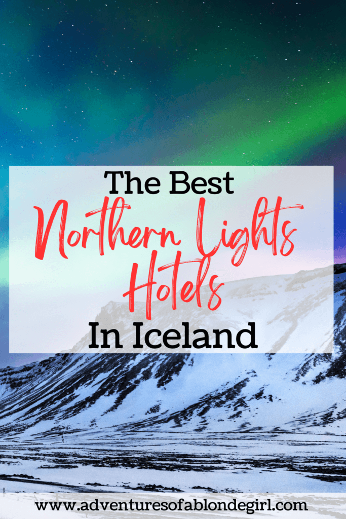 The Best Northern Lights Hotels in Iceland